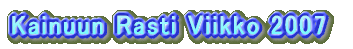Kainuun Rasti Viikko 2007