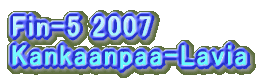 Fin-5 2007 Kankaanpaa-Lavia