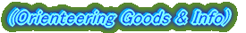 (Orienteering Goods & Info)