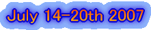 July 14-20th 2007