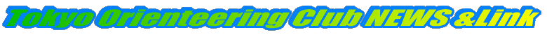 Tokyo Orienteering Club NEWS &Link